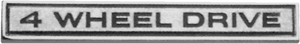 EMBLEM "4 WHEEL DRIVE" FRONT W/ FASTENER, '68-'72 SUBURBAN / BLAZER